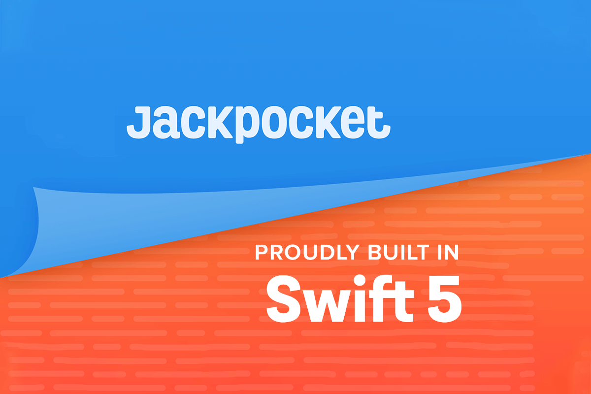 Jackpocket Proudly Built in Swift 5