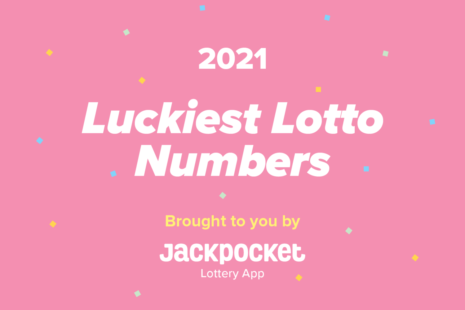 luckiest lottery numbers of 2021