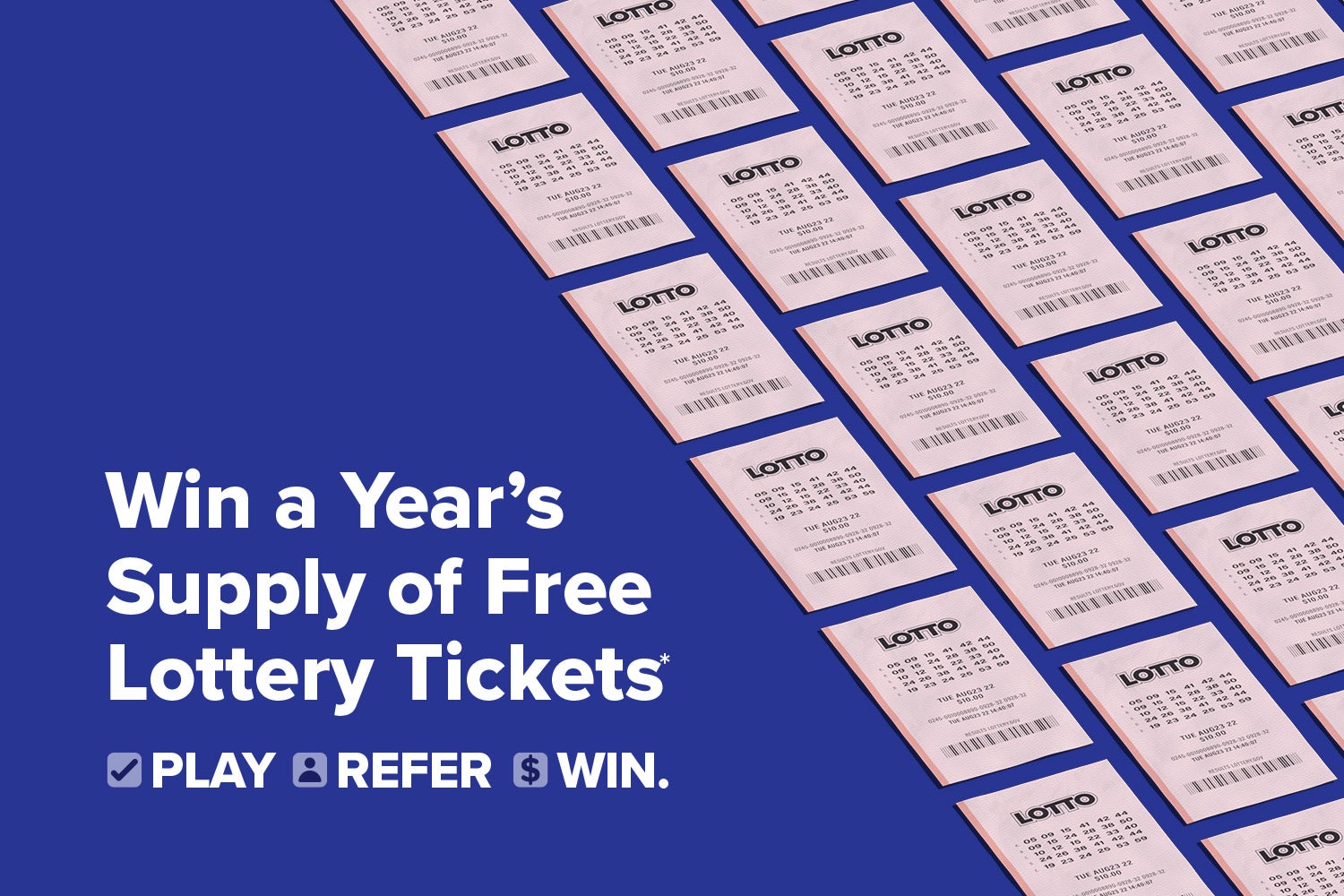 Win a Year's Supply of Free Lottery Tickets*